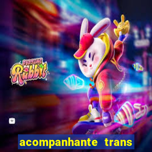 acompanhante trans em santos